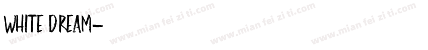 white dream字体转换